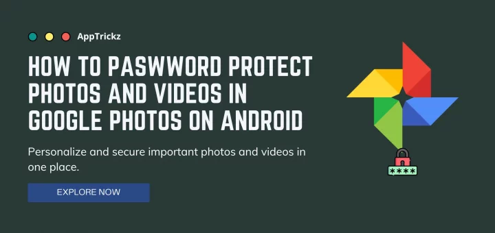 how to password protect photos and videos on Android