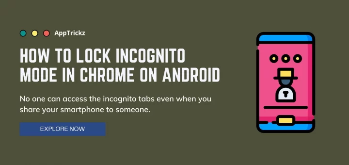 how to lock incognito mode in Chrome on Android